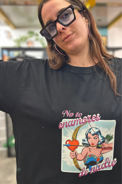 Remera “No te enamores de nadie” preventa